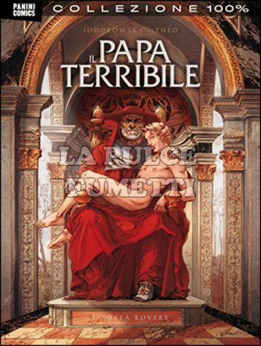 100% PANINI COMICS - IL PAPA TERRIBILE #     1: DELLA ROVERE - 1A RISTAMPA